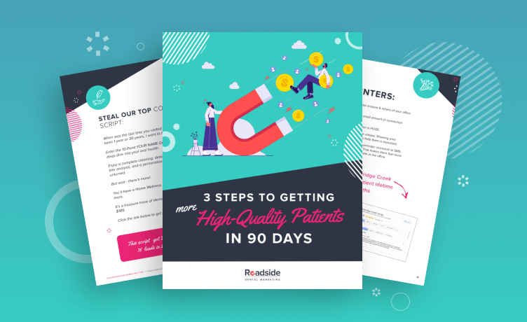 3 Steps to getting High-Quality Patients in 90 days!